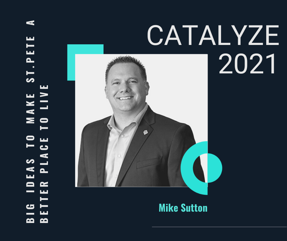 Catalyze 2021: Mike Sutton